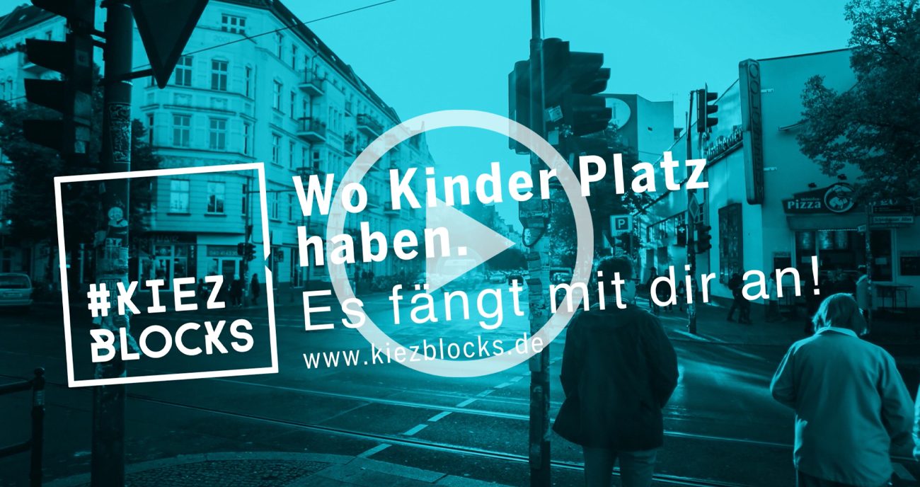 Kiezblocks – Screenshot Spot "Wo Kinder Platz haben."